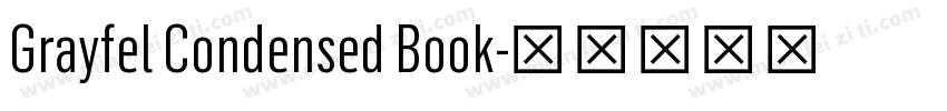 Grayfel Condensed Book字体转换